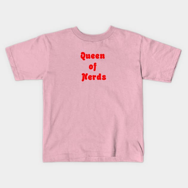 Queen of nerds Kids T-Shirt by Seven Circles